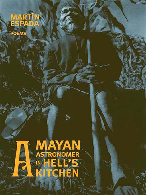 Title details for A Mayan Astronomer in Hell's Kitchen by Martín Espada - Wait list